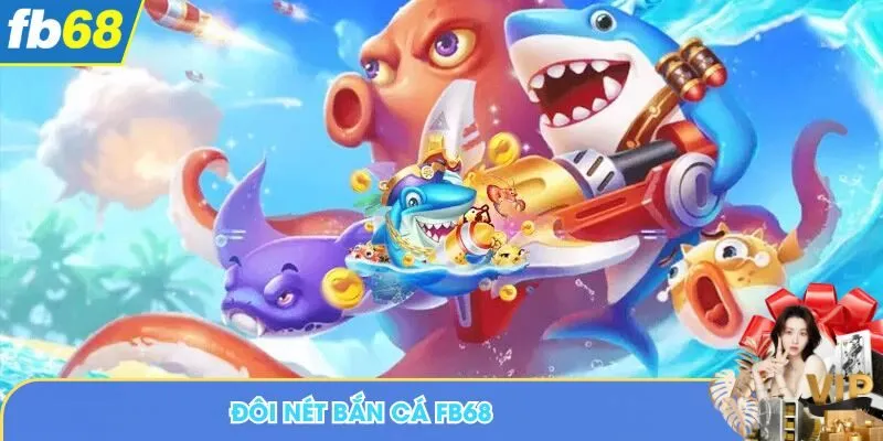 Đôi nét bắn cá FB68