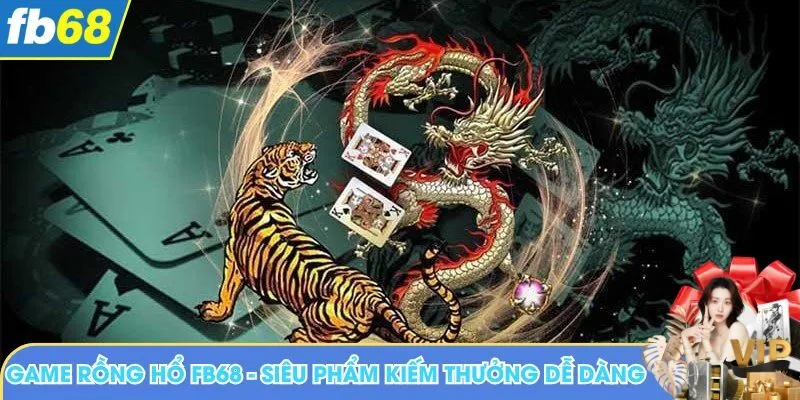 Game Rồng Hổ FB68