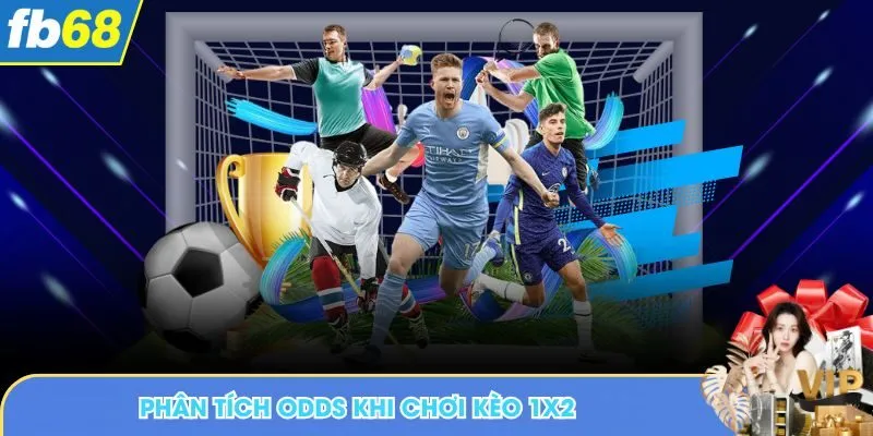 Phân tích odds khi chơi kèo 1x2