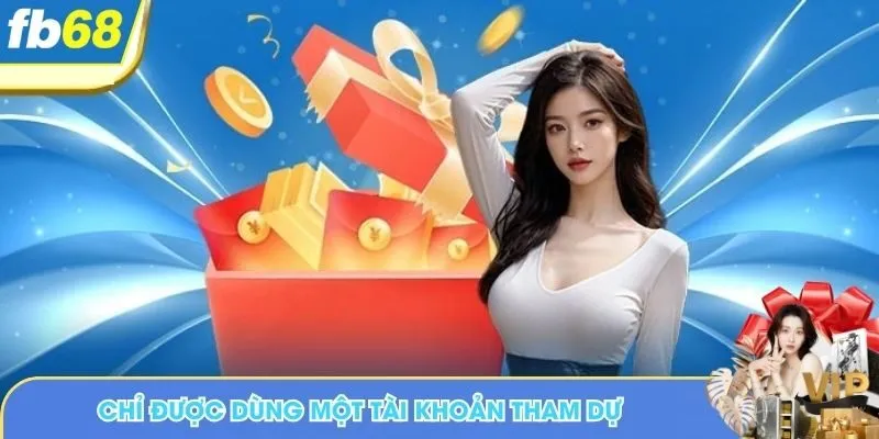 Chỉ được dùng một tài khoản tham dự