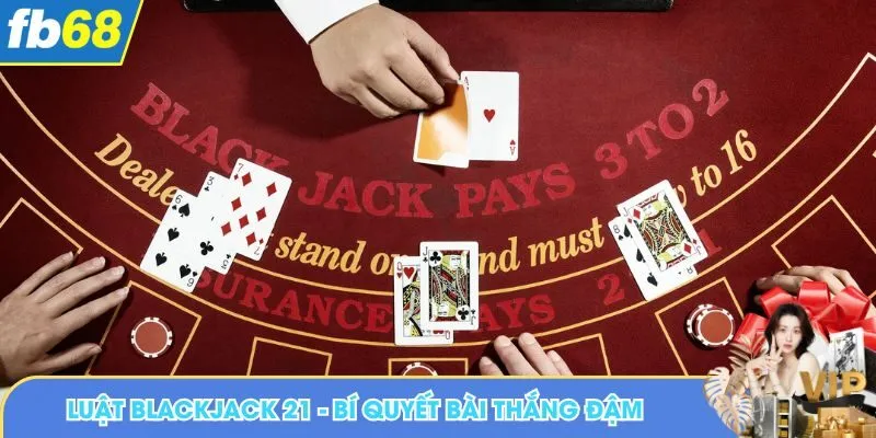 Luật Blackjack 21