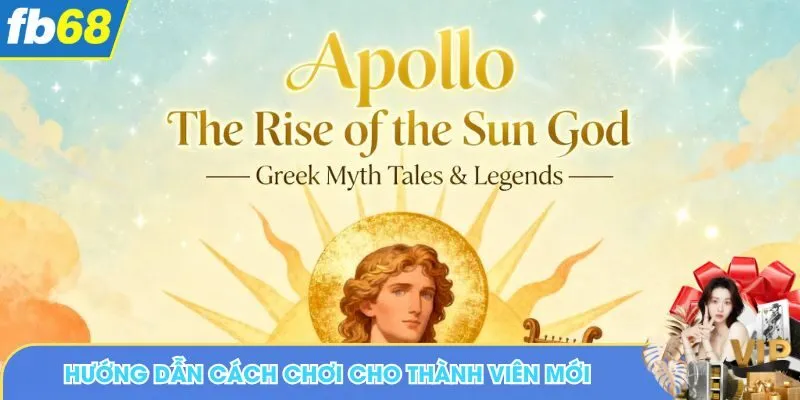 Hướng dẫn cách chơi cho thành viên mới